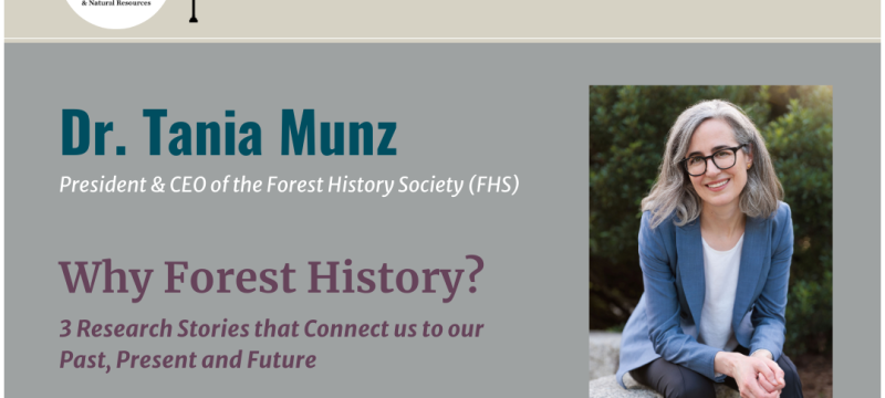 Why Forestry? 3 Research Stories that Connect us to our Past, Present and Future